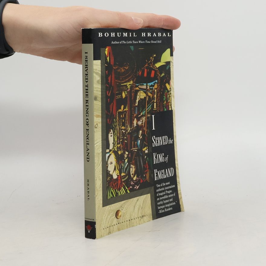 Bohumil Hrabal I served the King of England