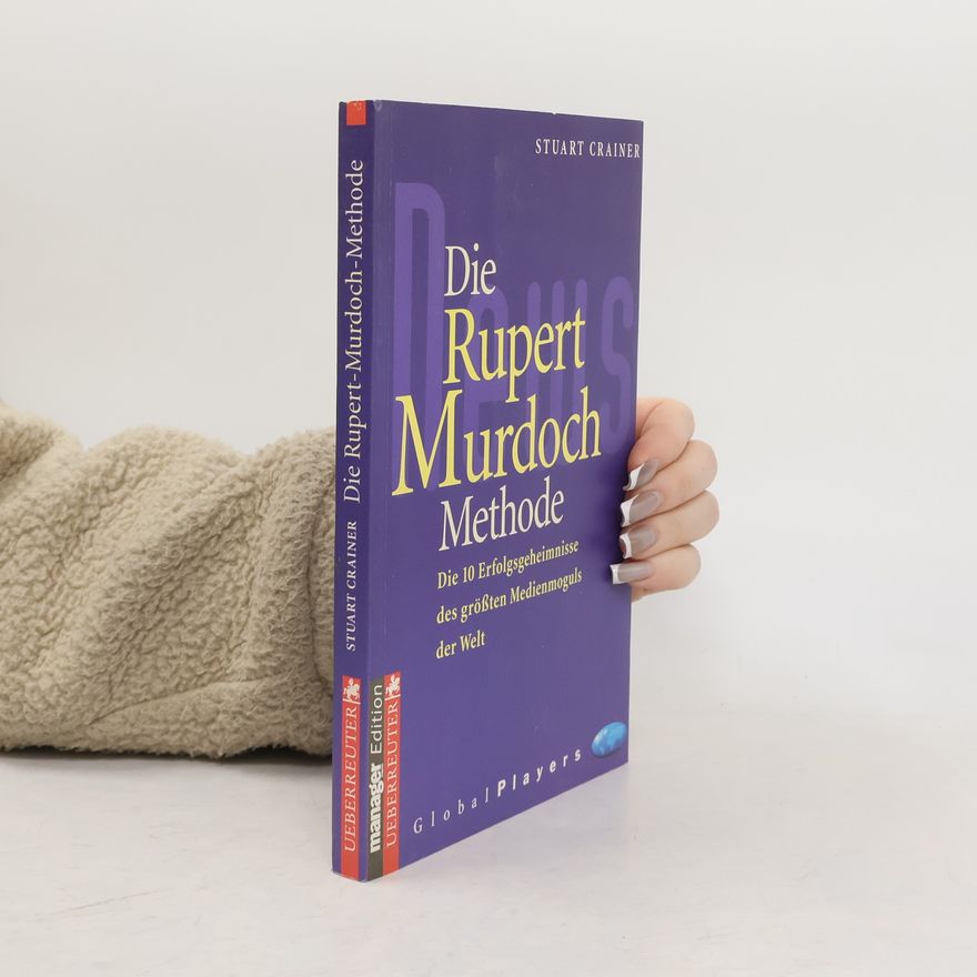 Stuart Crainer Die Rupert-Murdoch-Methode