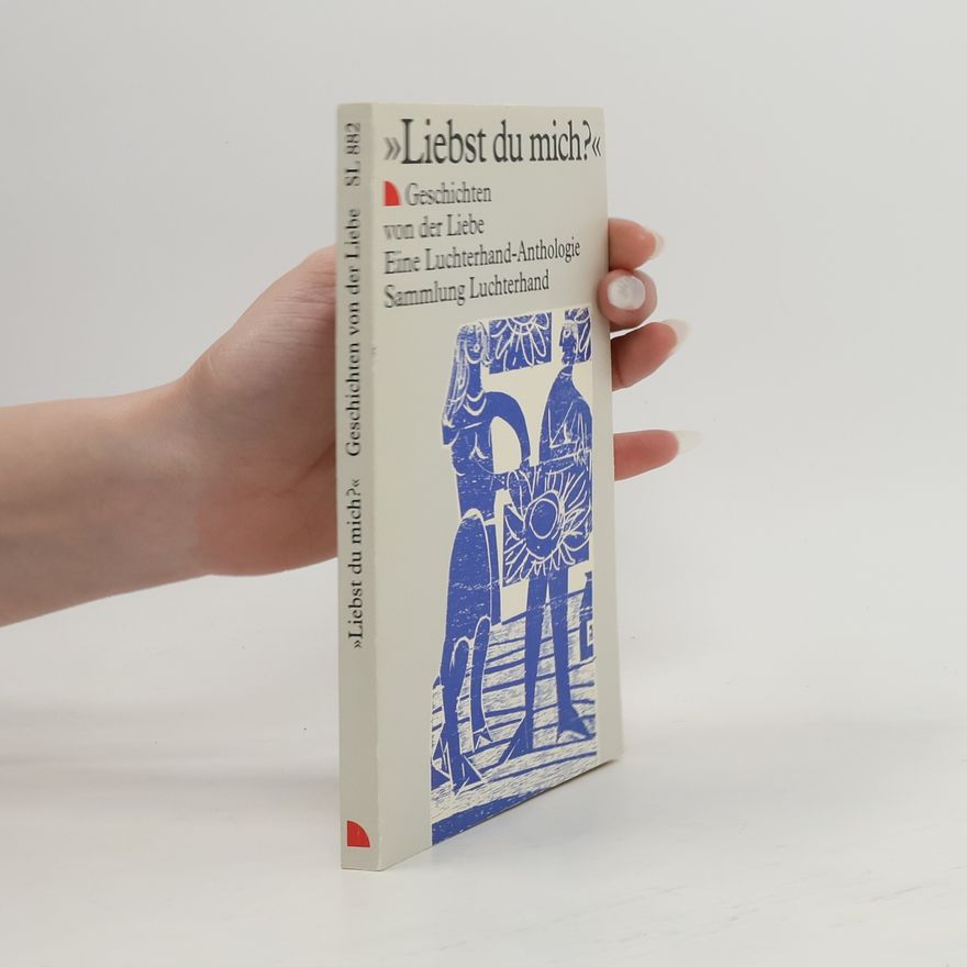 Autorenkollektiv Sammlung Luchterhand - 882: Liebst du mich?