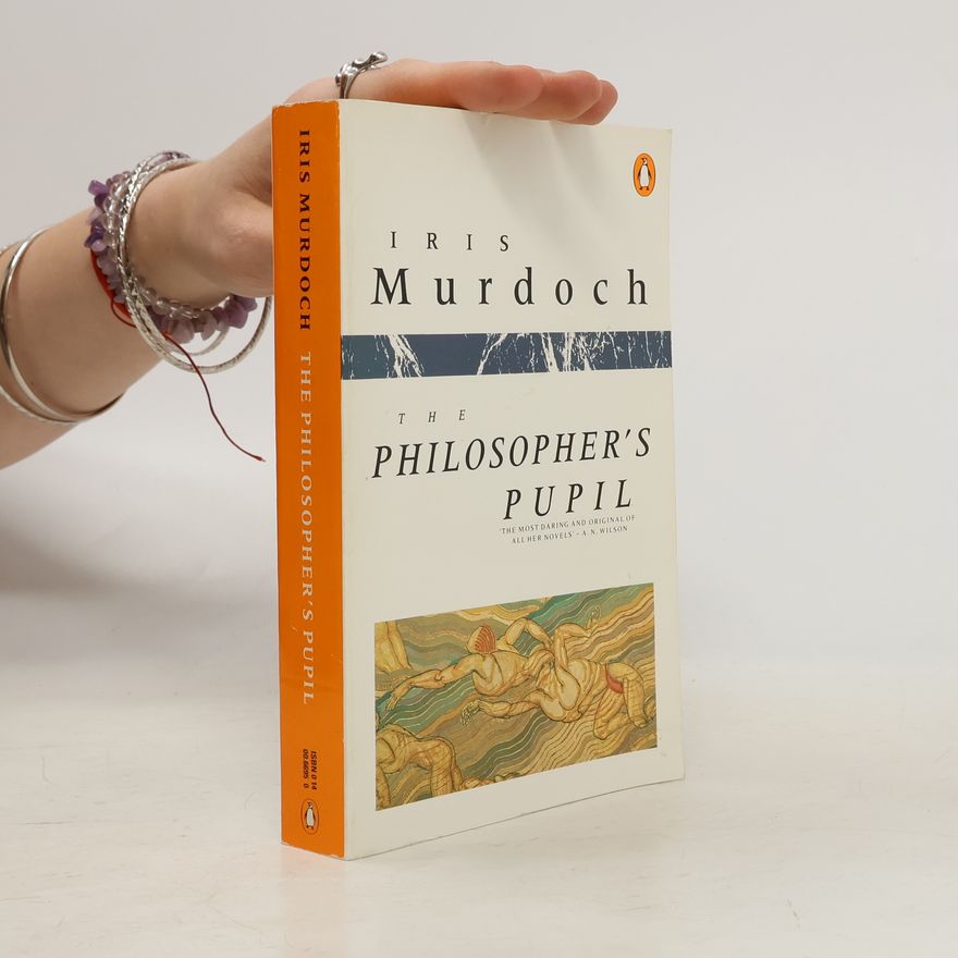 Iris Murdoch The Philosopher's Pupil