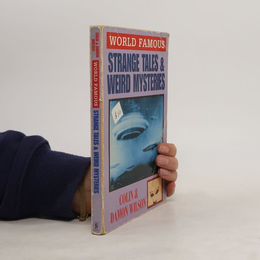 Colin Wilson World Famous Strange Tales and Weird Mysteries