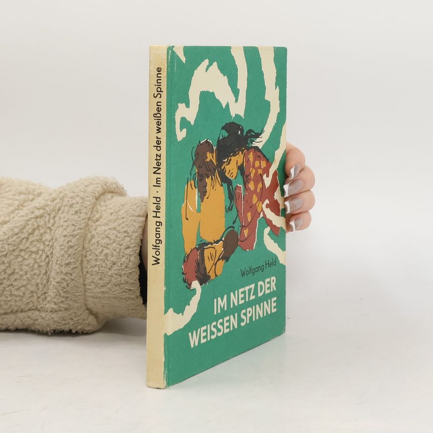 Wolfgang Held Im Netz der weissen Spinne