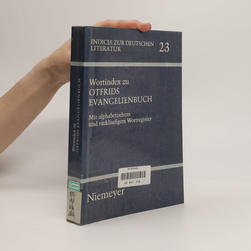 Masahirō Shinbo Indices zur deutschen Literatur - 23: Wortindex zu Otfrids Evangelienbuch