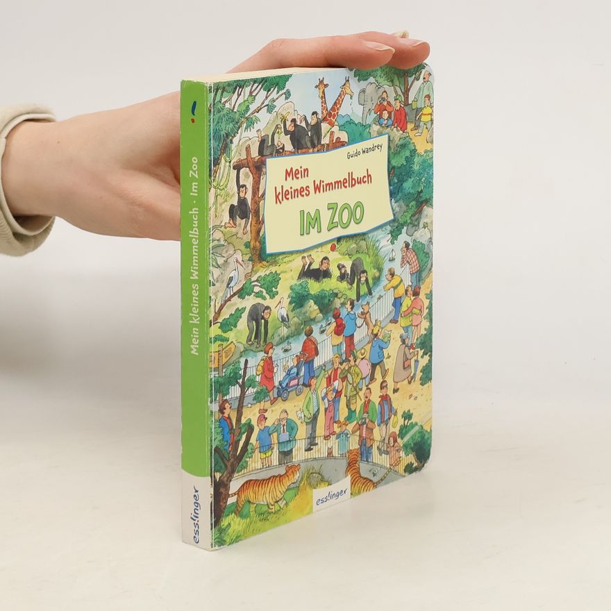 Guido Wandrey Mein kleines Wimmelbuch - im Zoo