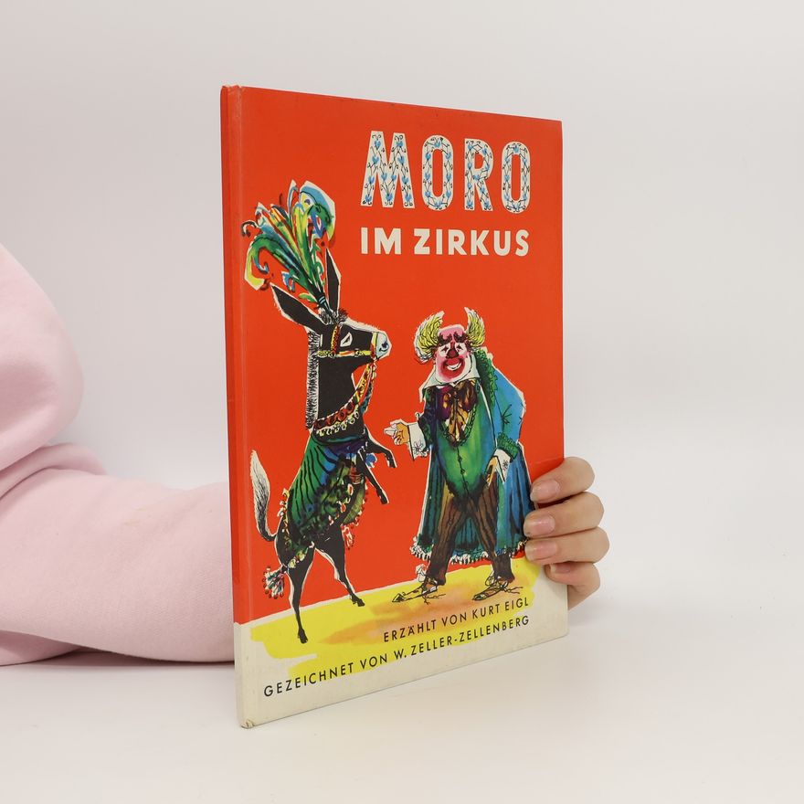 Kurt Eigl Moro im zirkus