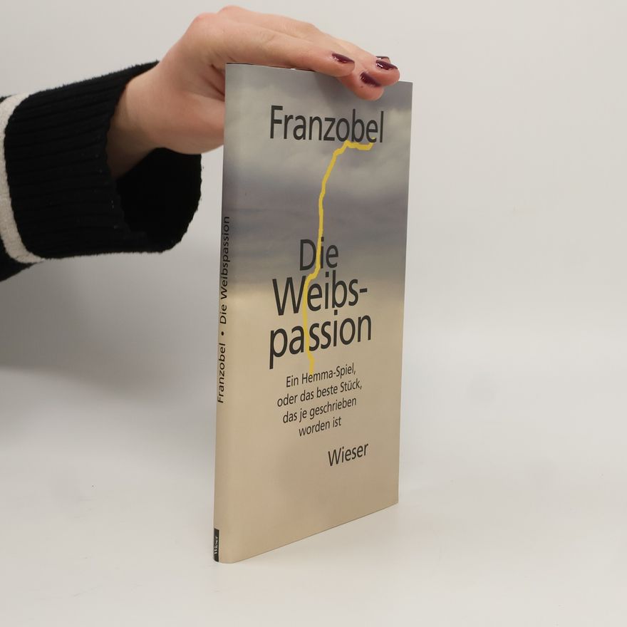 Franzobel Die Weibspassion