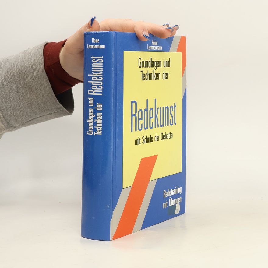 Heinz Lemmermann Grundlagen und Techniken der Redekunst mit Schule der Debatte
