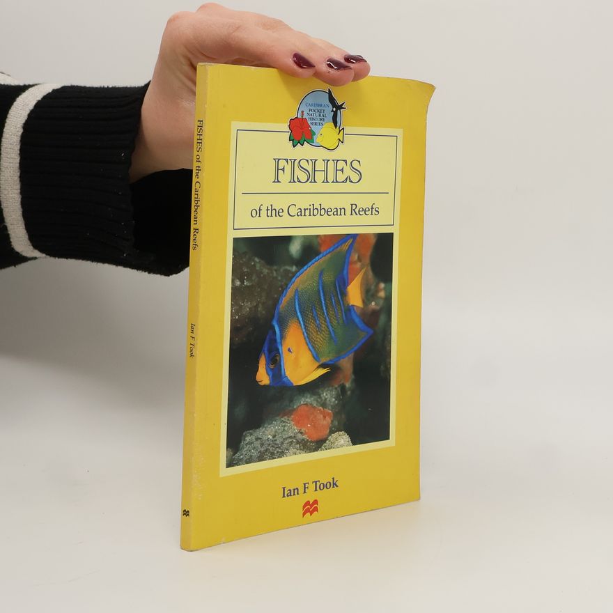 Ian F. Took Fishes of the Caribbean Reefs
