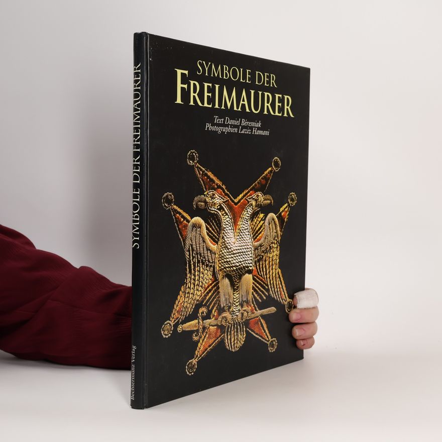 Daniel Béresniak Symbole der Freimaurer