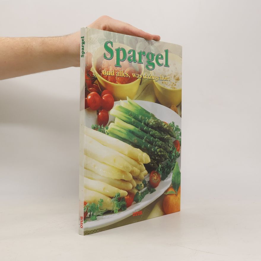 Auteurscollectief Spargel und alles, was dazugehört