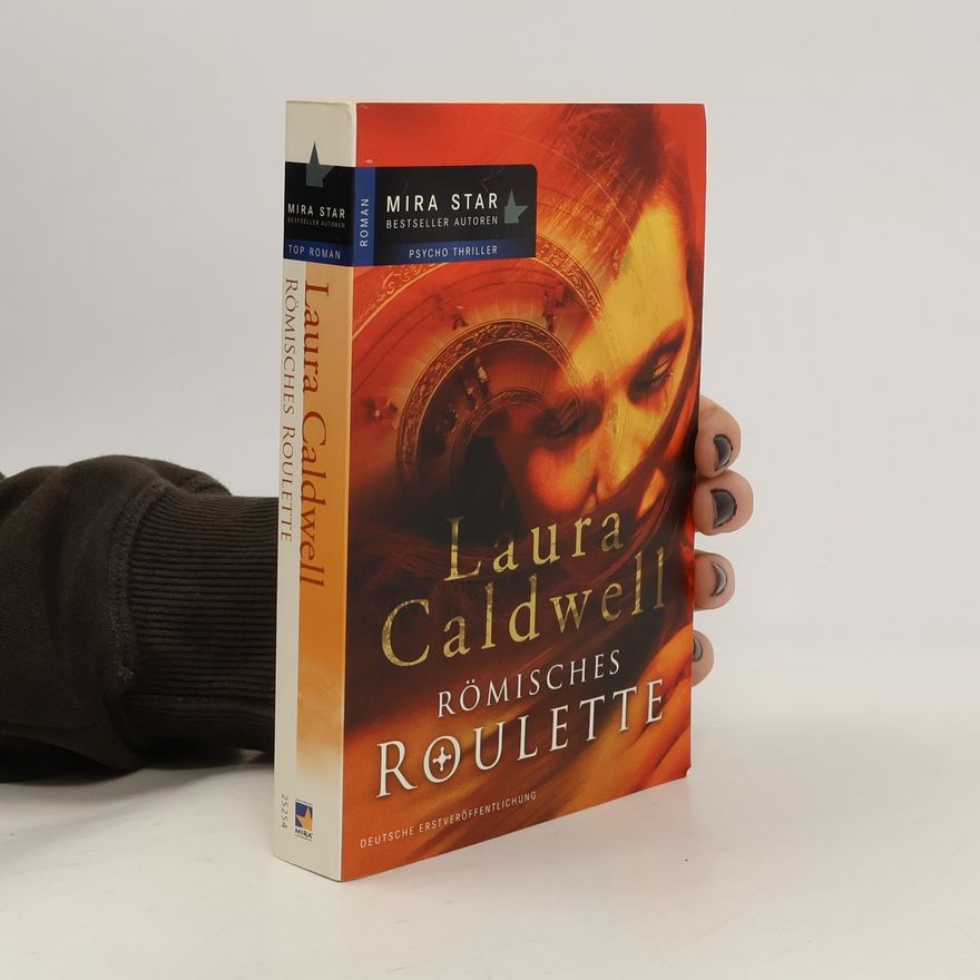 Laura Caldwell Römisches Roulette
