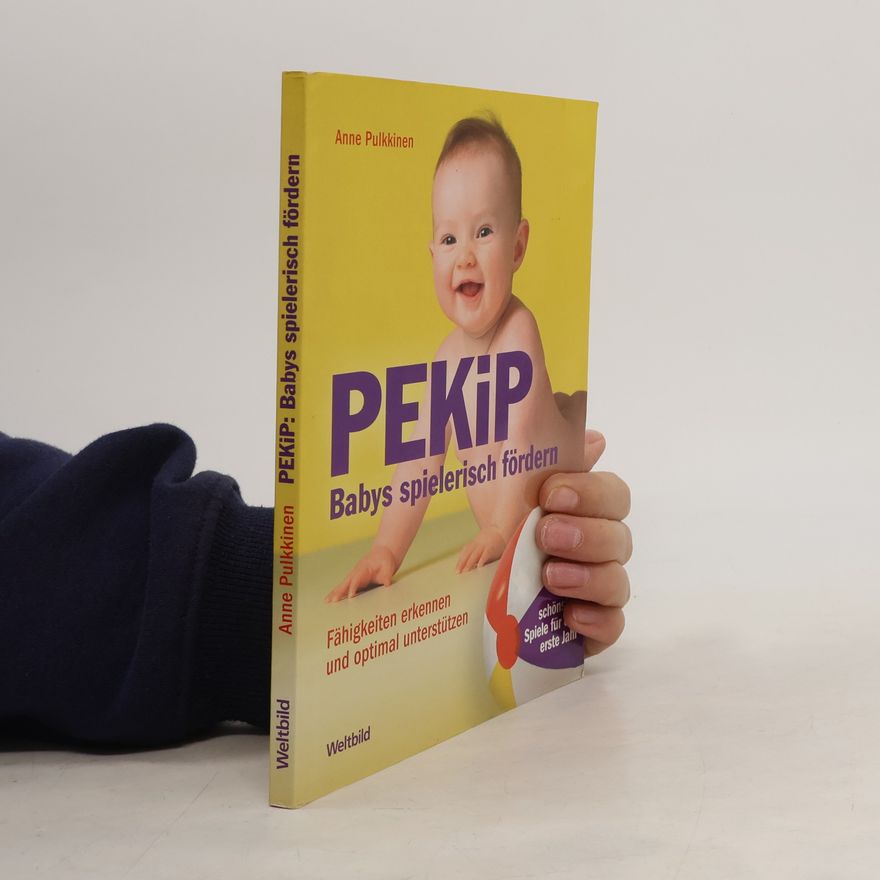 Anne Pulkkinen PEKiP - Babys spielerisch fördern