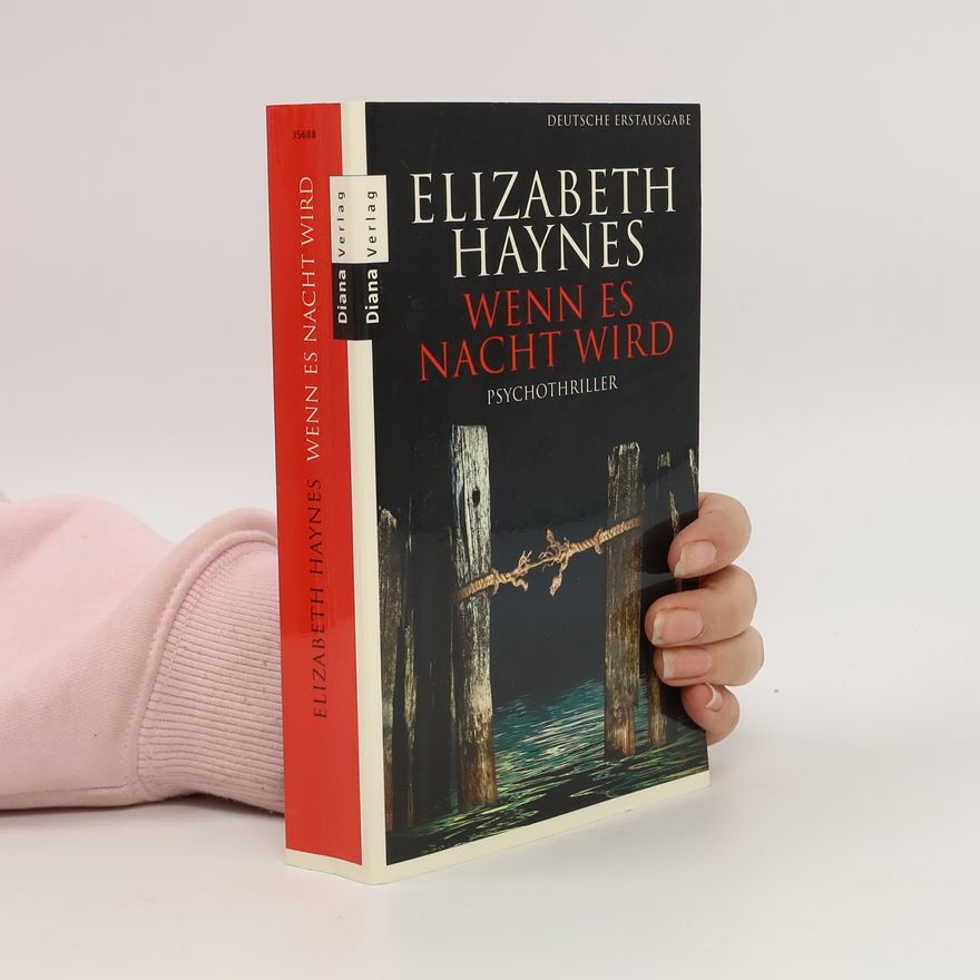 Elizabeth Haynes Wenn es Nacht wird
