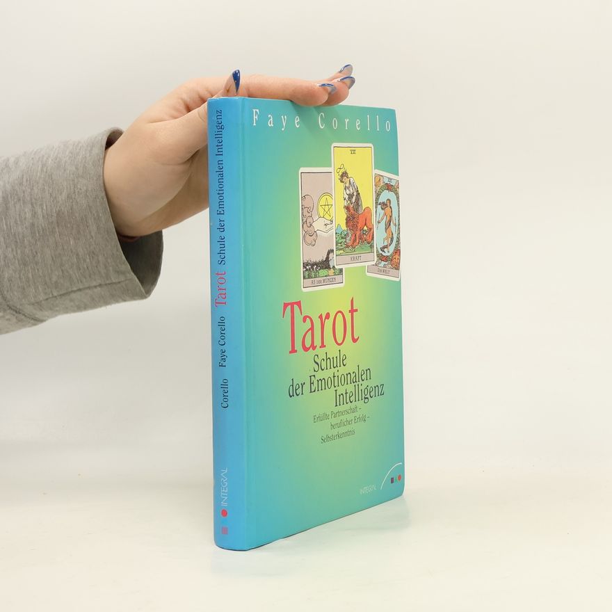 Faye Corello Tarot Schule der Emotionalen Intelligenz