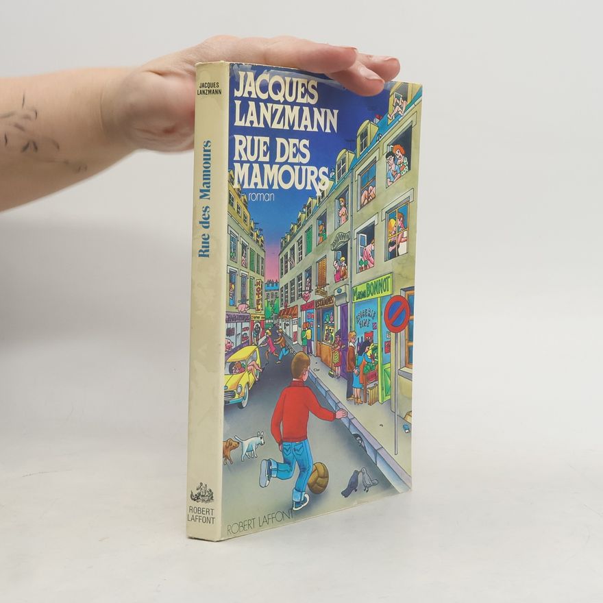 Lanzmann Jacques Rue des Mamours