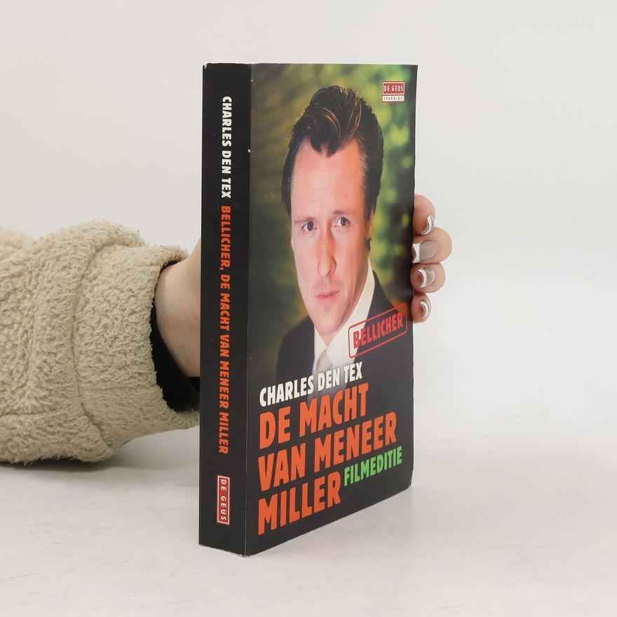 Charles den Tex De macht van meneer Miller