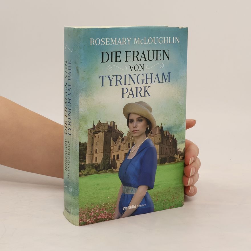 Rosemary McLoughlin Die Frauen von Tyringham Park