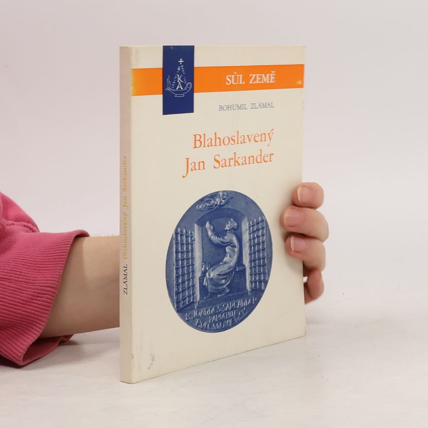 Bohumil Zlámal Blahoslavený Jan Sarkander