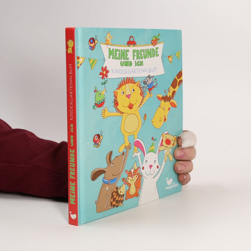 Johanna Fritz Meine Freunde und ich - Kindergartenalbum