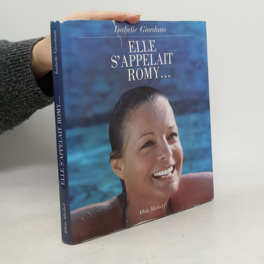 Isabelle Giordano Elle s'appelait Romy...