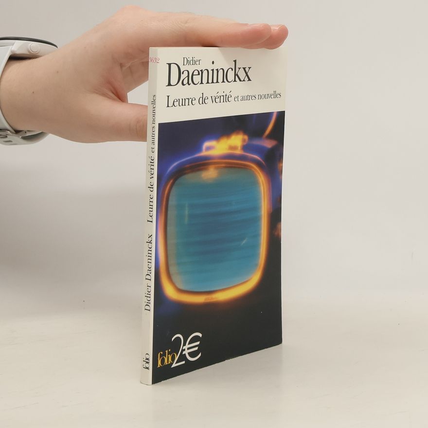 Didier Daeninckx Leurre de vérité et autres nouvelles