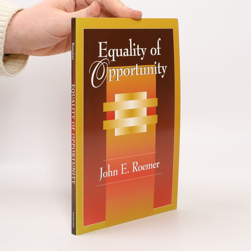 John E Roemer Equality of Opportunity