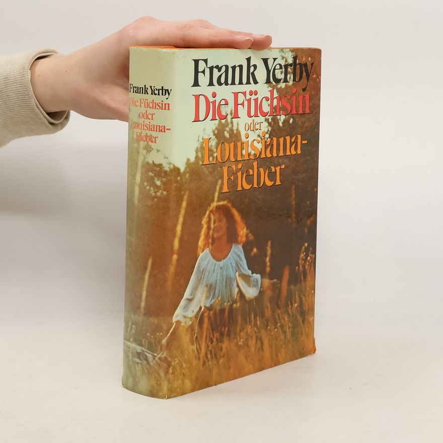 Frank Yerby Die Füchsin oder Louisiana Fieber