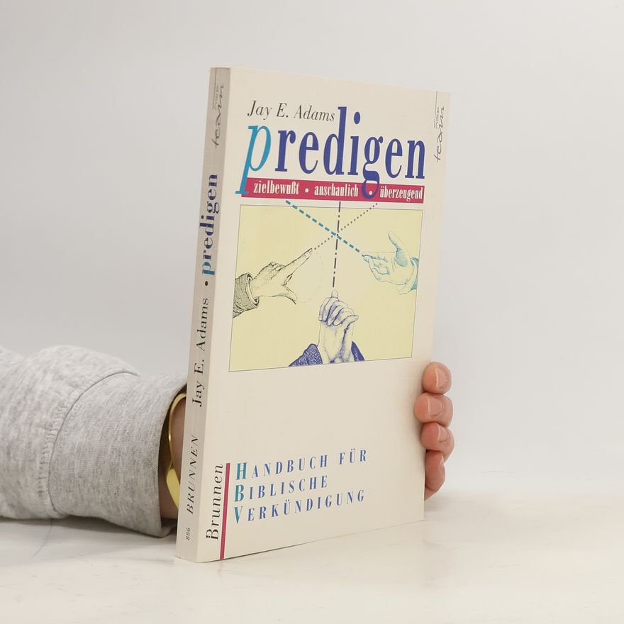 Jay E. Adams Predigen