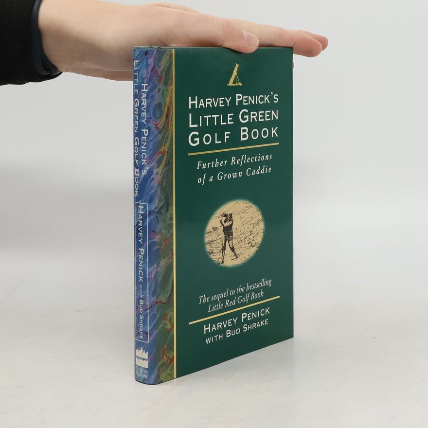 Bud Shrake Harvey Penick's Little Green Golf Book