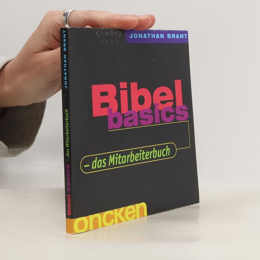 Jonathan Brant Bibel basics