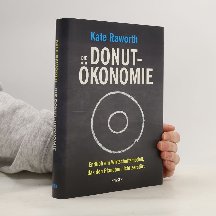 Kate Raworth Die Donut-Ökonomie