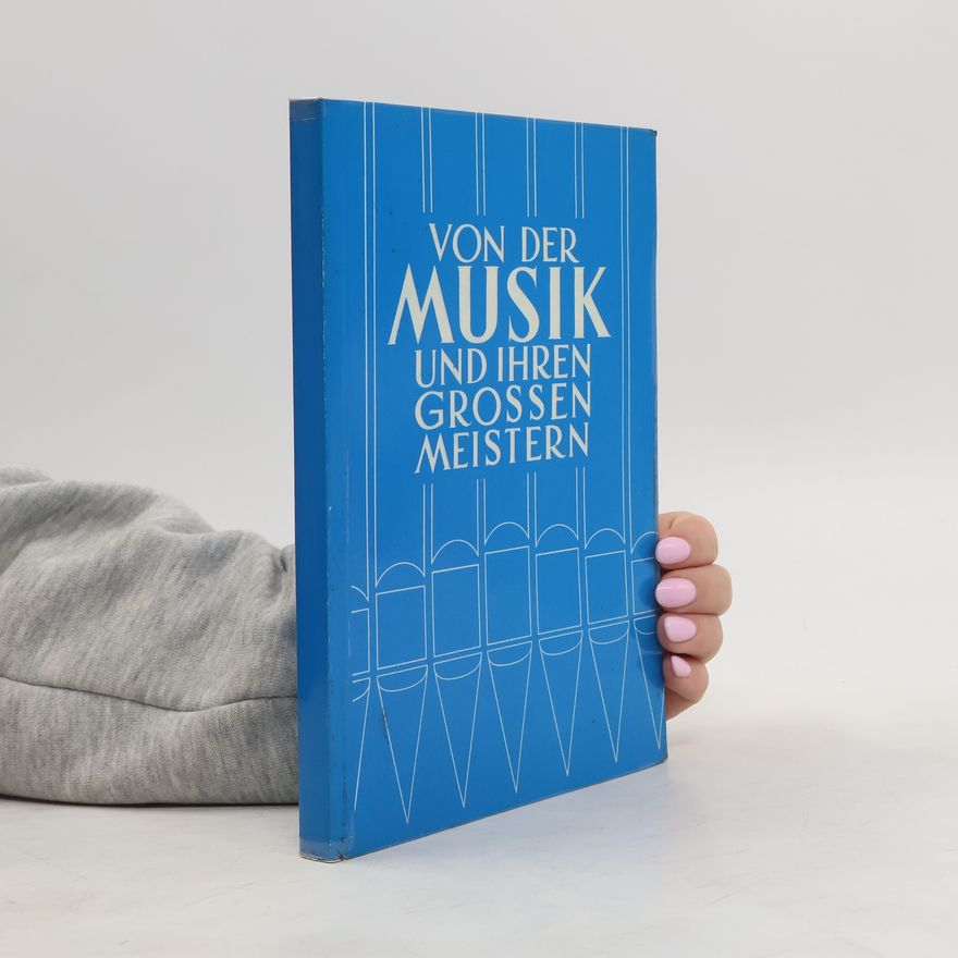 Hugo Beerli Von der Musik und ihren Grossen Meistern