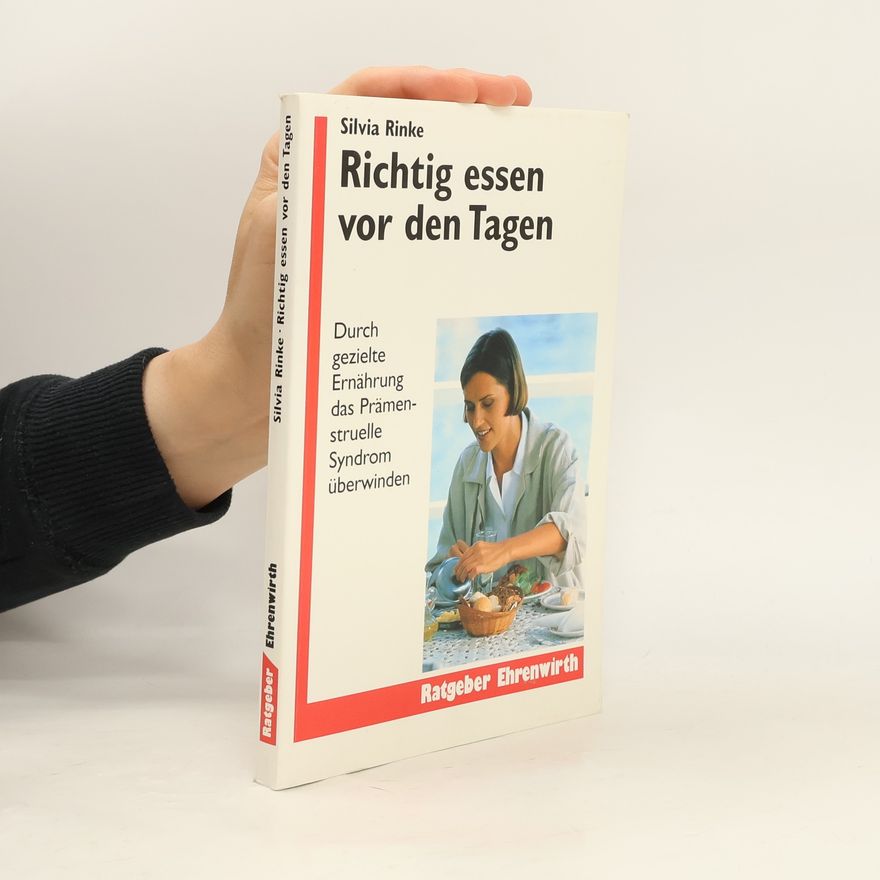 Silvia Rinke Richtig essen vor den Tagen