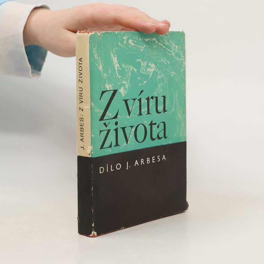 Jakub Arbes Z víru života