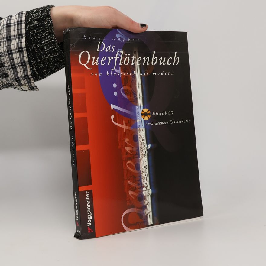 Klaus Dapper Das Querflötenbuch von klassisch bis modern. Mit CD
