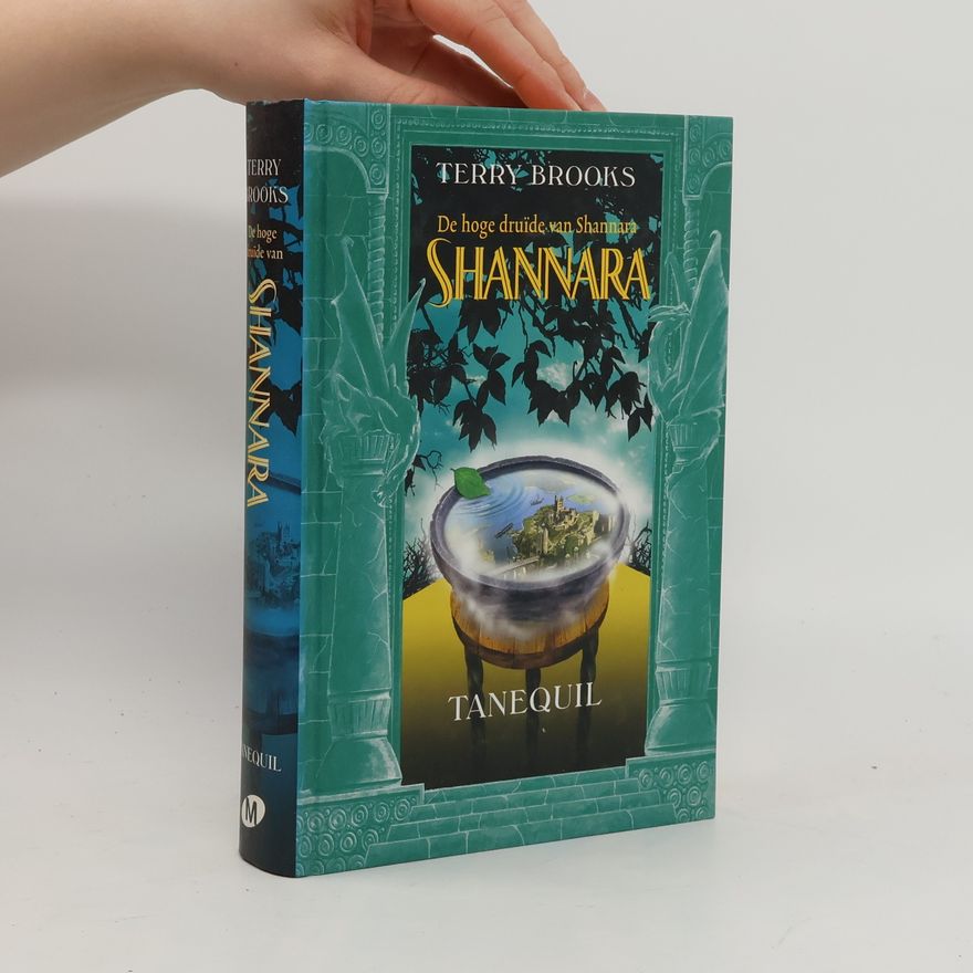 Terry Brooks De hoge druïde van Shannara: Tanequil