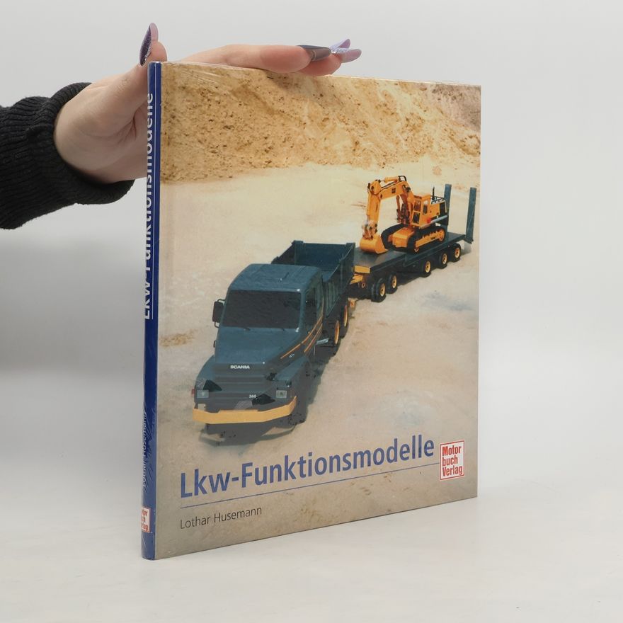 Lothar Husemann Lkw-Funktionsmodelle