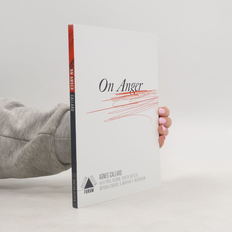 Agnes Callard Boston Review Forum: On Anger