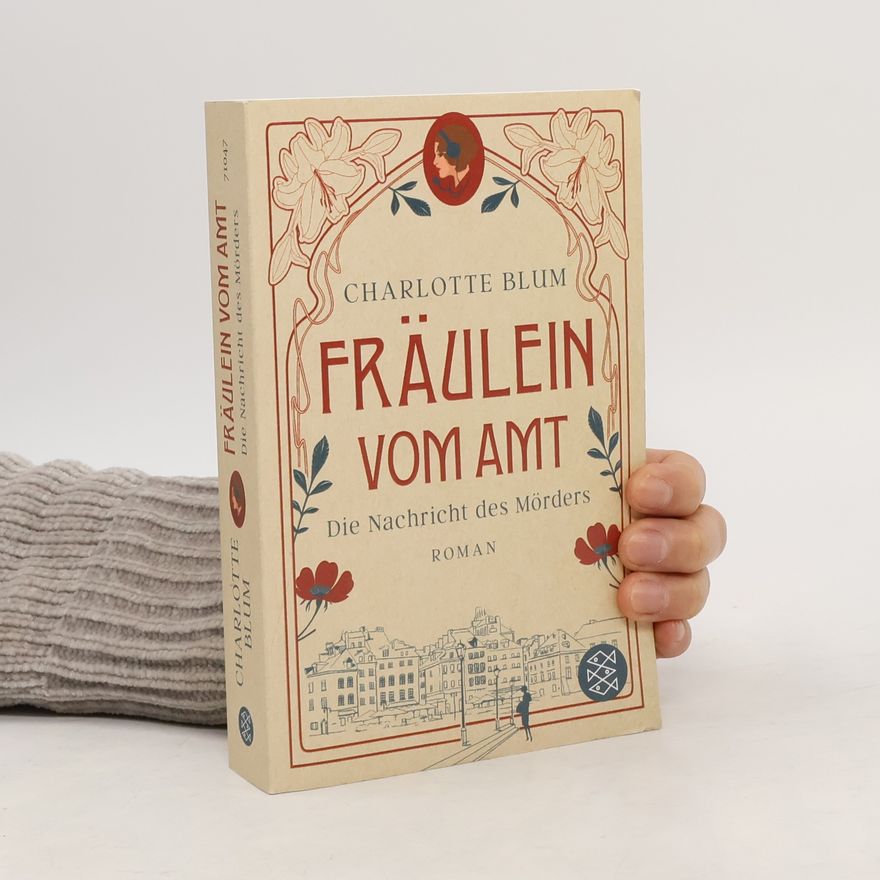 Charlotte Blum Fräulein vom Amt - Die Nachricht des Mörders