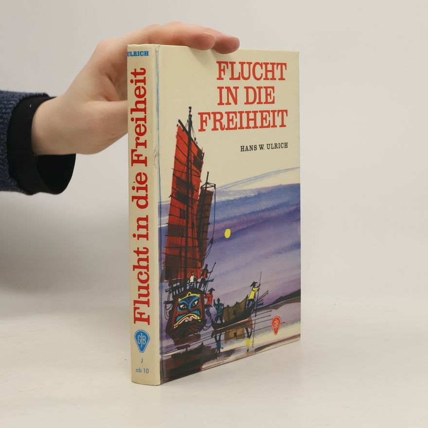 Hans Walter Ulrich Flucht in die Freiheit