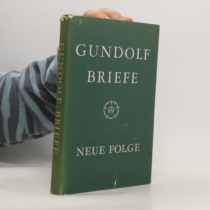 Friedrich Gundolf Briefe. Neue Folge