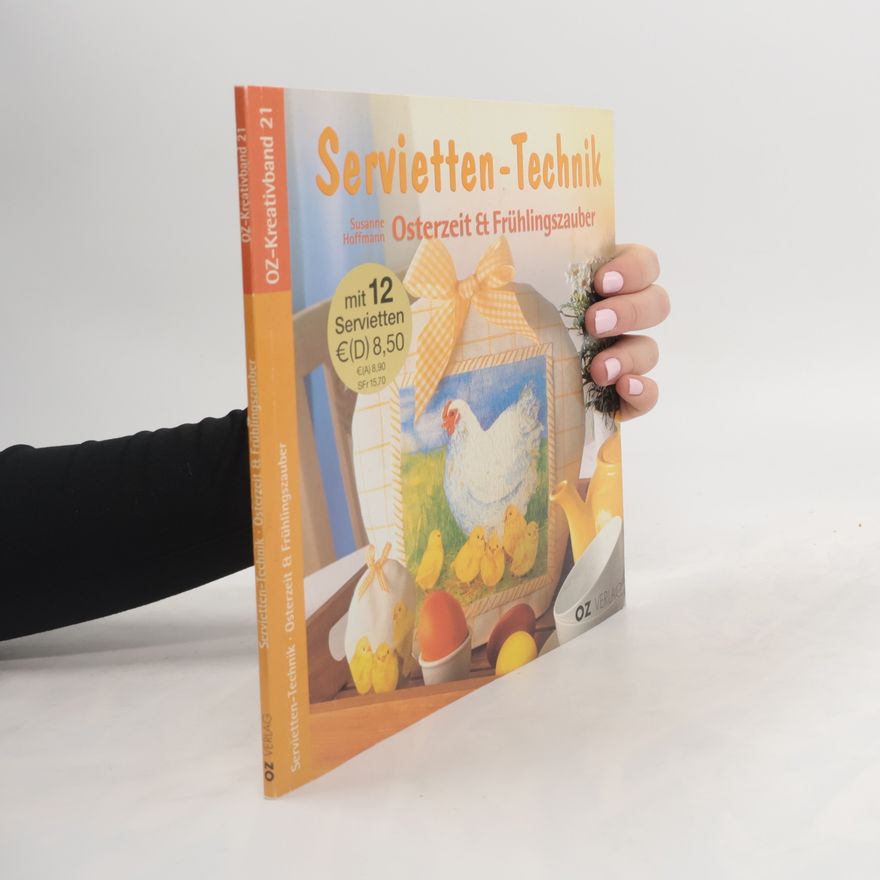 Susanne Hoffmann-Kirsch Servietten-Technik - Osterzeit & Frühlingszauber