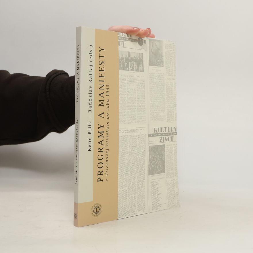 Radoslav Raffaj Programy a manifesty v slovenskej literatúre po roku 1945