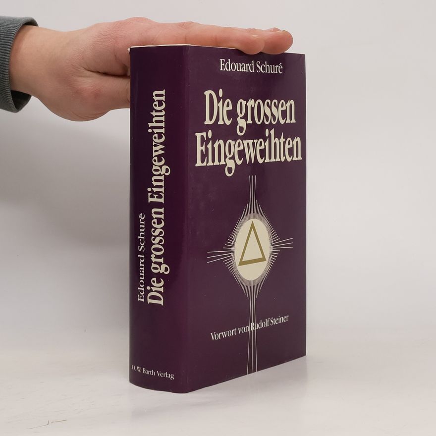 Édouard Schuré Die grossen Eingeweihten