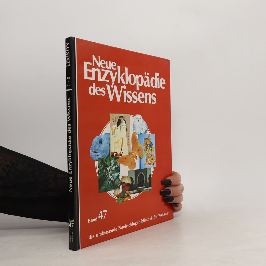 Autorenkollektiv Neue Enzyklopädie des Wissens. Band 47