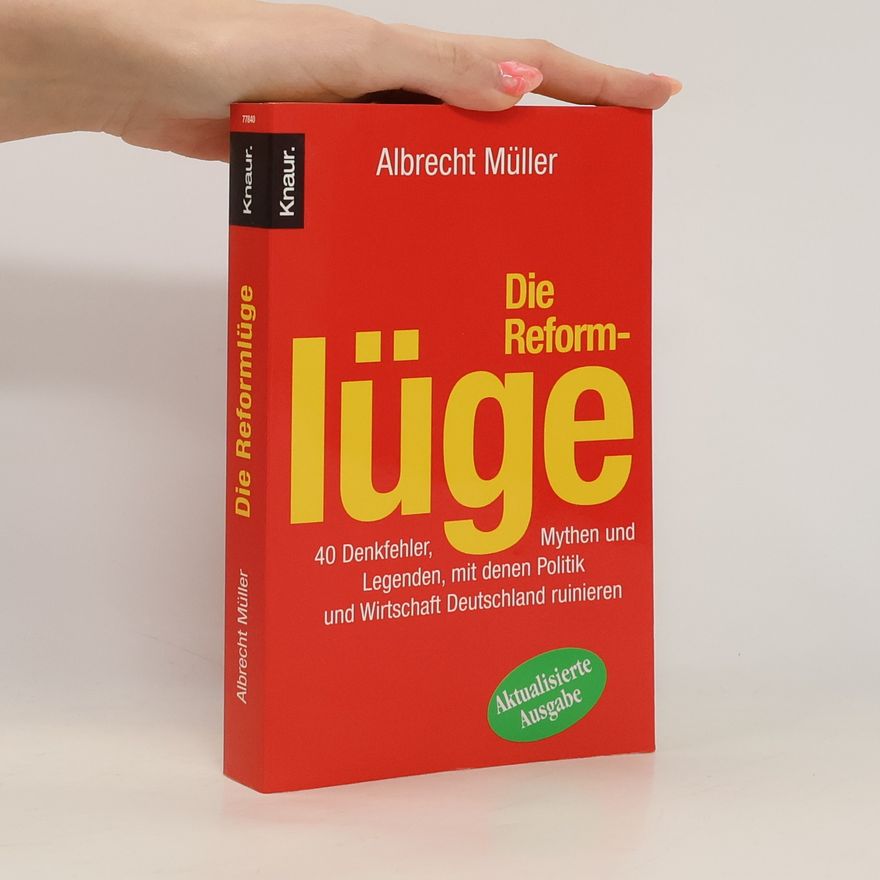 Albrecht Müller (Publizist) Die Reformlüge