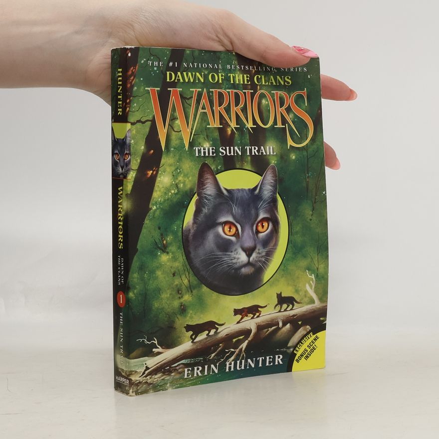 Erin Hunter Warriors Dawn of the Clans: The Sun Trail