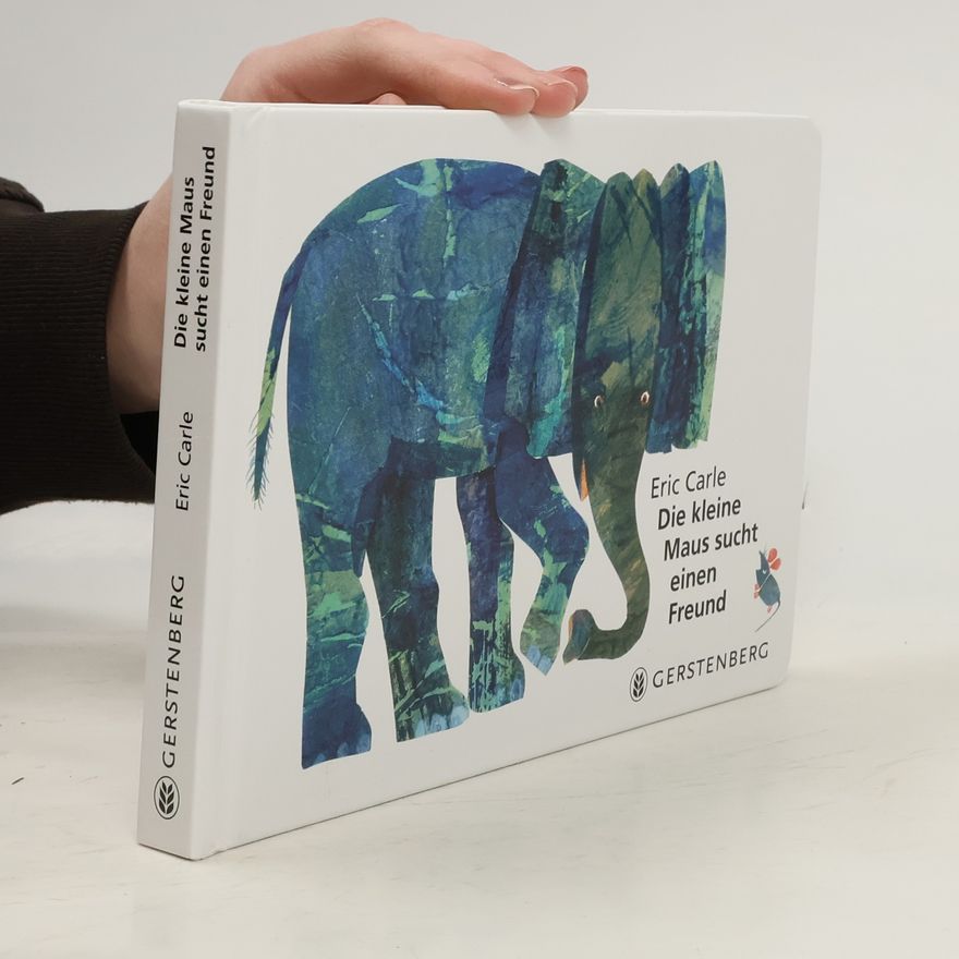 Eric Carle Die kleine Maus sucht einen Freund