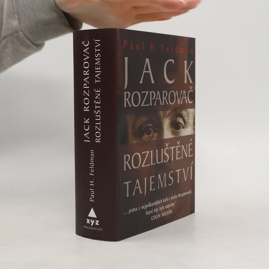 Paul H. Feldman Jack Rozparovač. Rozluštěné tajemství