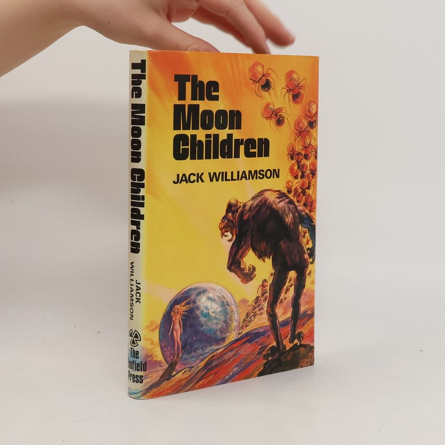 Jack Williamson The Moon Children